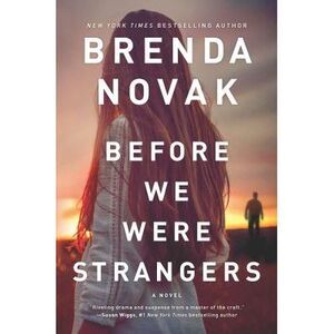 Before We Were Strangers -- Brenda Novak